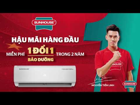 ĐIỀU HÒA SUNHOUSE | HẬU MÃI HÀNG ĐẦU | DIỆN MẠO MỚI 2020