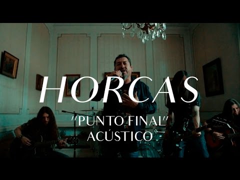Horcas video Punto Final - Acústico CMTV 2016