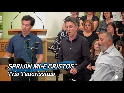 „SPRIJIN MI-E CRISTOS” - TRIO TENORISSIMO