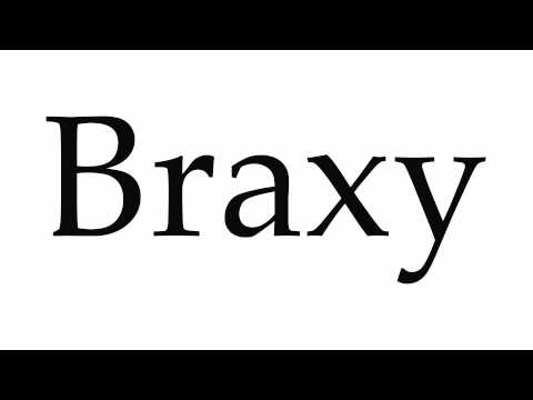 How to Pronounce Braxy
