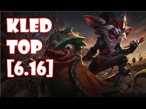 League of Legends Kled Top [6.16]