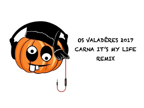 Remix - Os Valadêres 2017 - Carna It's My Life