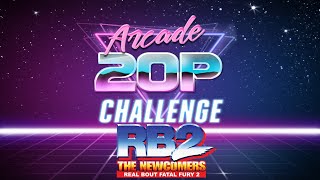 Arcade 20p Challenge - Real Bout Fatal Fury 2 The Newcomers
