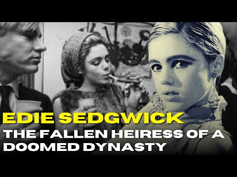 Edie Sedgwick: The Fallen Heiress of a Doomed Dynasty