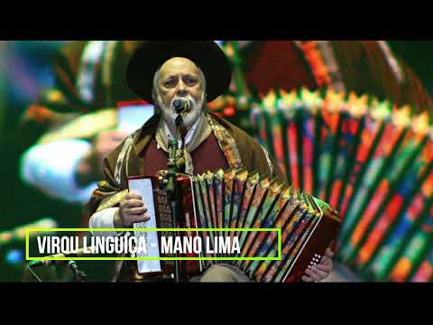 Virou Linguiça - Mano Lima