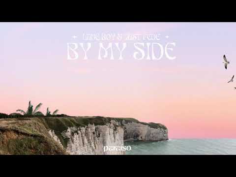 Lane Boy & just Fede - By My Side (Music Video)
