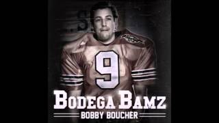 Bodega BAMZ -- Bobby Boucher