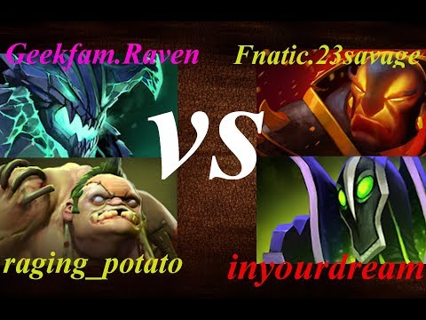 GeekFam.Raven+RagingPotato vs Fnatic.23savage+inyourdream