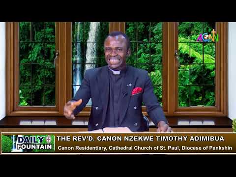 DAILY FOUNTAIN DEVOTIONAL OF SEPTEMBER 23, 2023 - THE REV'D. CANON NZEKWE TIMOTHY ADIMIBUA