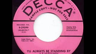 I&#39;ll Always Be Standing By - Hank Locklin