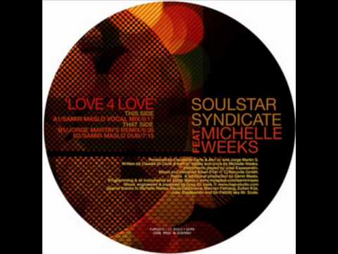 Soulstar Syndicate - Love 4 Love (Samir Maslo Vocal Mix)