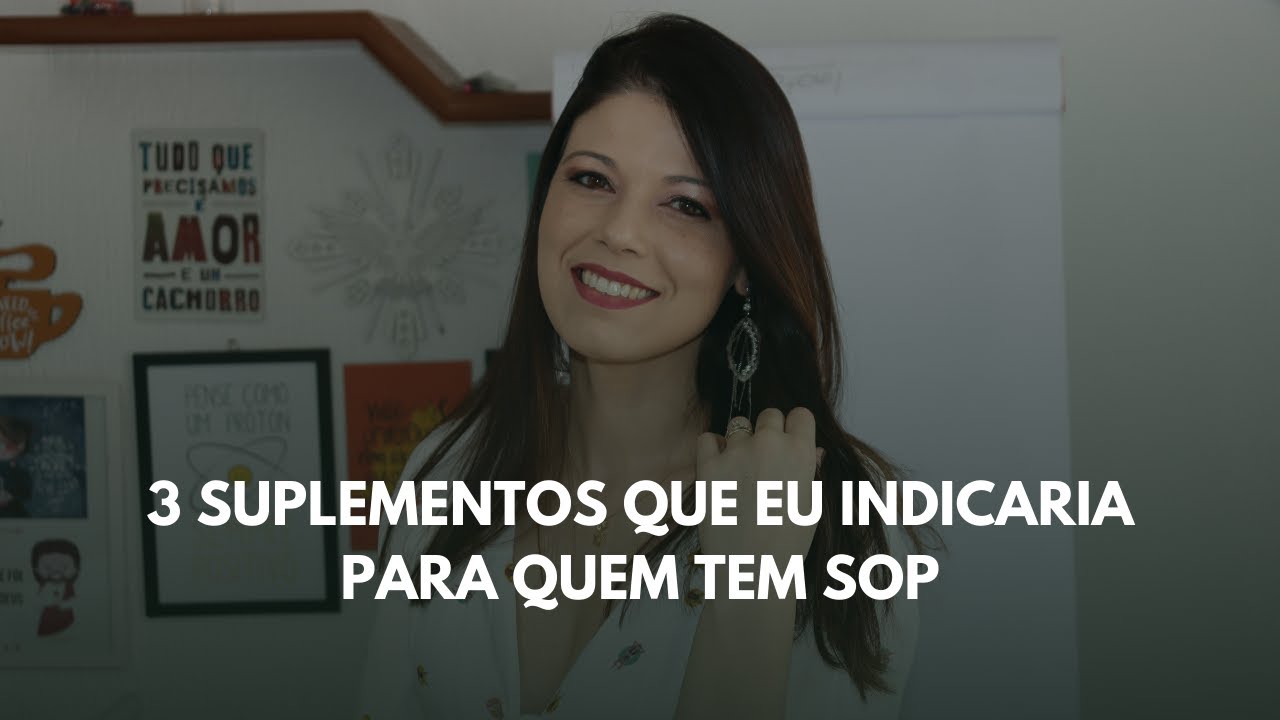 3 Suplementos que eu indicaria para quem tem SOP