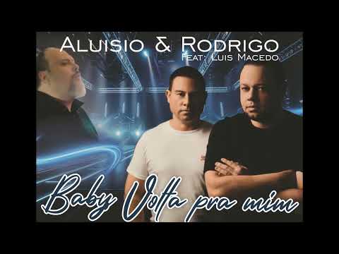 Baby Volta Pra Mim - Aluisio e Rodrigo