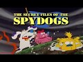 The Secret Files Of Spydogs Intro HD 1080p Widescreen
