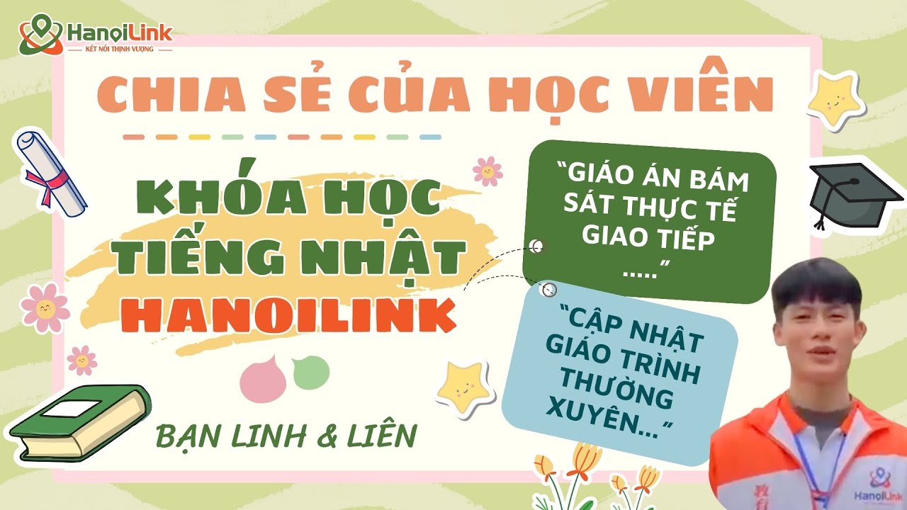 Chia sẻ của học viên về Khóa học tiếng Nhật HanoiLink - bạn Linh và chị Liên