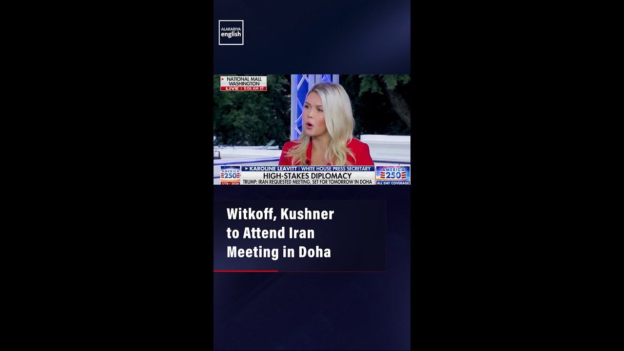 Video | Witkoff, Kushner to Attend Iran Meeting in Doha