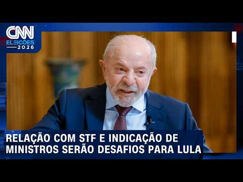 Lula reeleito: Relação com STF e indicação de ministros serão desafios | CNN ELEIÇÕES