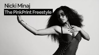 Nicki Minaj - The Pinkprint Freestyle