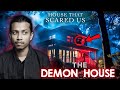 MOST INTENSE PARANORMAL INVESTIGATION Return To The Demon House Ft Pooja Sarba Akshay Haunted