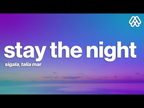Sigala, Talia Mar - Stay the Night (Lyrics)