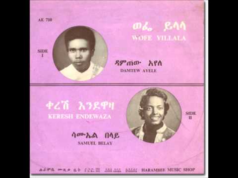Wofe Yillala / Keresh Endewaza