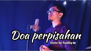 Download lagu DOA PERPISAHAN Cover by Taufiiq QR mp3