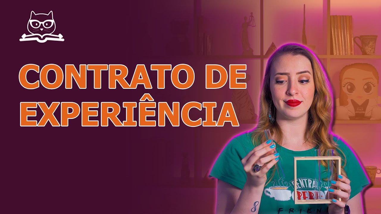 Tudo o que você precisa saber sobre o CONTRATO DE EXPERIÊNCIA