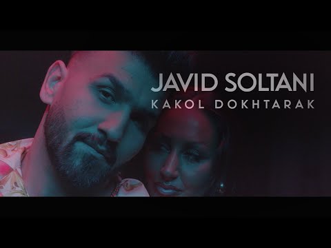 JAVID SOLTANI KAKOL DOKHTARAK OFFICIAL MUSIC VIDEO