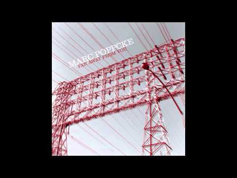 Marc Poppcke - Far From Away From You (Alex Niggemann Remix)