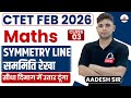 CTET FEB 2026 MATHS SYMMETRY LINE सममिति रेखा सीधा दिमाग म�