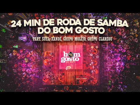 24 min de Roda de Samba do Bom Gosto| Part. Xande, Suel, Clareou, Molejo
