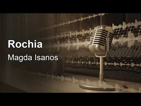 Rochia, Magda Isanos, lectura Maia Martin