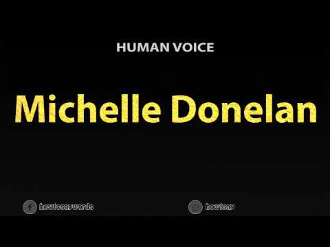 How To Pronounce Michelle Donelan