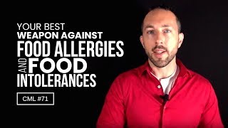 Your Best Weapon Against Food Allergies and Food Intolerances | Chris Masterjohn Lite #71