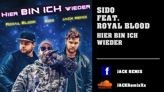 Sido feat. Royal Blood - Hier Bin Ich Wieder I Rock Rap Remix 2023 - JACK REMIX