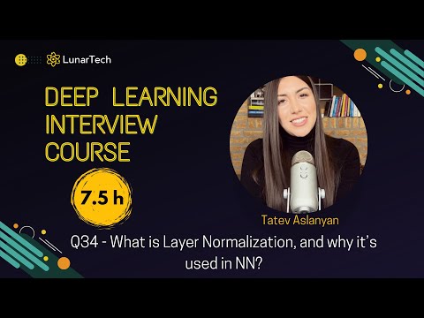 #34 What is Layer Normalization | Deep Learning Interview Course | Deep Learning for Beginners