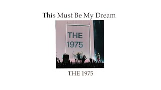 (Thaisub/แปลเพลง) This Must Be My Dream - The 1975