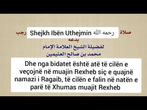 Shejkh Iben Uthejmin: Nata e Ragaibit është bidat