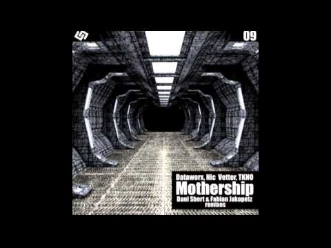 Dataworx, Nic Vetter, TKNO - Mothership (Dani Sbert Remix)
