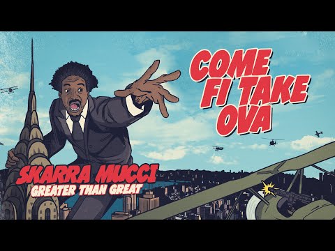 Skarra Mucci - Come Fi Take Ova (Official Audio)