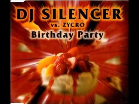 Dj Silencer Vs. Zycro - Birthday Party (Extended Version)