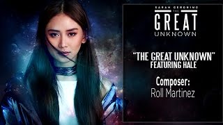 Sarah Geronimo — The Great Unknown feat. HALE [Official Lyric Video]