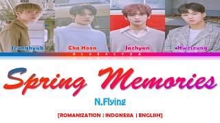 N.FLYING - &#39;SPRING MEMORIES (봄이 부시게)&#39; LYRICS [Color Coded SUB ROM/INDO/ENG] | SUB INDO