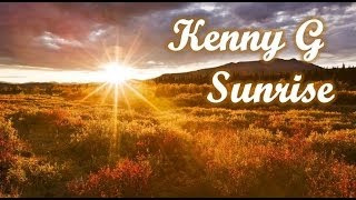 Kenny G - Sunrise