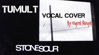 Stone Sour - Tumult (Vocal Cover)