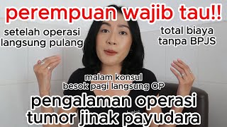 Download lagu PENGALAMAN OPERASI TUMOR JINAK PAYUDARA TANPA BPJS mp3