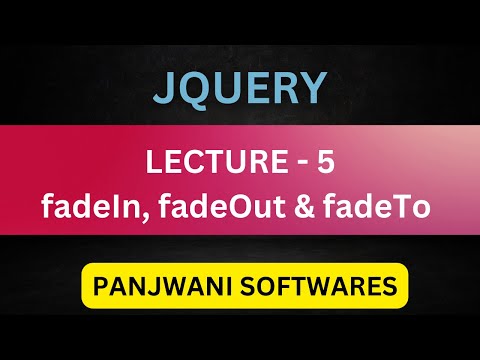 Jquery By Pankaj Panjwani Part 5 fadeIn fadeOut and fadeTo