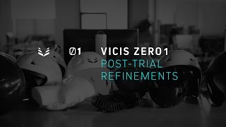 VICIS RDI: ZERO1 POST-TRIAL REFINEMENTS