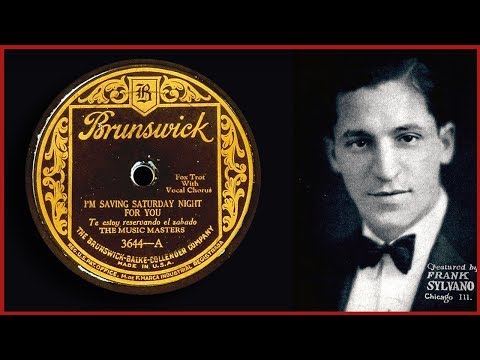 Morgan-Clark Music Masters, Frank Sylvano, v.- "I'm Saving Saturday Night For You"  (1927)
