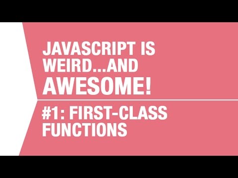 What Makes Javascript Weird and AWESOME Pt 1